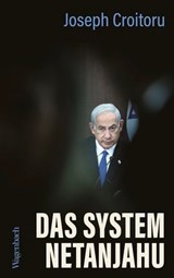 Das System Netanjahu - Joseph Croitoru - 9783803144287