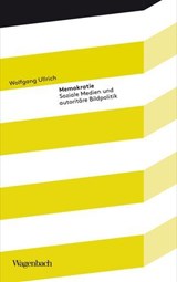 Memokratie - Wolfgang Ullrich - 9783803144362