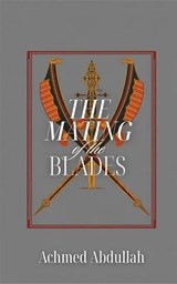 The Mating of the Blades - Achmed Abdullah - 9783803661258