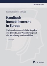 Handbuch Immobilienrecht in Europa - Carlos Anglada Bartholmai ; Torsten Bogen ; Rodolfo Dolce ; Wolfgang Eule ; Christian Feketija ; Ales Fercic ; Susanne Frank ; Duncan S. J. Grehan ; Michael Grötsch ; Stein Hegdal ; Christoph Kocks ; Stefan Meyer ; Line Olsen-Ring ; Zoran Pokrovac ; Gerha - 9783811440265