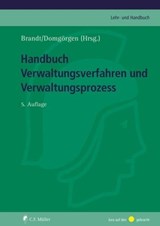 Handbuch Verwaltungsverfahren und Verwaltungsprozess - Hans-Peter Schmieszek ; Klaus-Dieter Haase ; Ralf Marwinski ; Raimund Körner ; Arnim Wegner ; Silke Hecker ; Melanie Binninger ; Matthias Dehoust ; Ralf Geis ; Michael Huschens ; Thomas Jacob ; André Niesler ; Thomas Weber ; Brandt Domgörgen - 9783811487161