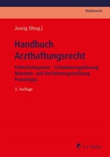 Handbuch Arzthaftungsrecht - Bernd-Rüdiger Kern ; Christian Jäkel ; Ajang Tadayon ; Dirk Hüwe ; Tobias Weimer M.A. ; Alexander Walter ; Frank Sarangi LL.M. ; Alexandra Jorzig ; Anja Houben ; Stefanie Löbermann ; Helge Rust ; Dirk Benson ; Roland Uphoff M.mel. ; Jan Tübben ; Hermann S - 9783811489592