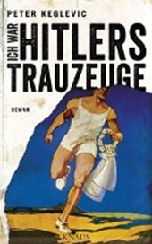 Keglevic, P: Ich war Hitlers Trauzeuge