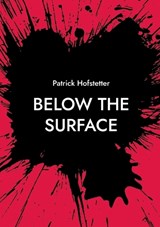 Below the Surface - Patrick Hofstetter - 9783819283345