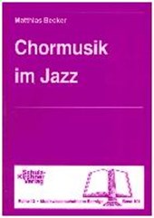 Chormusik im Jazz