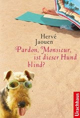 Pardon, Monsieur, ist dieser Hund blind? - Hervé Jaouen - 9783825160173