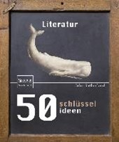 50 Schlusselideen Literatur