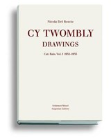 Catalogue Raisonné of Drawings - TWOMBLY,  Cy ; del Roscio, Nicola - 9783829604857