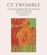 Cy Twombly - Catalogue Raisonne of the Paintings. Volume VI - Cy Twombly - 9783829606882