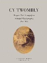 Ausgewählte Fotografien - Selected Photographs 1944-2006 - TWOMBLY,  Cy ; Friedel, Helmut - 9783829607841