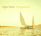 Elger Esser: Morgenland - Osnat Zukerman Rechter&, Ozkan Ezli - 9783829607971