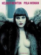 Helmut Newton: Pola Woman - NEWTON,  Helmut - 9783829608879