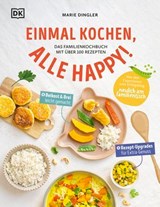Einmal kochen, alle happy! - Marie Dingler - 9783831083572