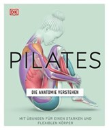 Pilates - Die Anatomie verstehen - Tracy Ward - 9783831083893
