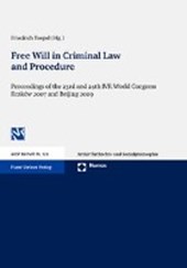 Free Will in Criminal Law and Procedure