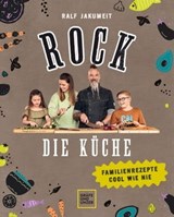 Rock die Küche - Ralf Jakumeit - 9783833880520