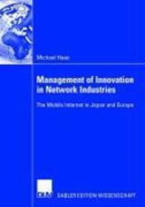 Management of Innovation in Network Industries - Michael Haas - 9783835003477