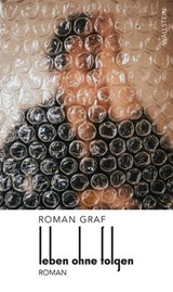 Leben ohne Folgen - Roman Graf - 9783835387522