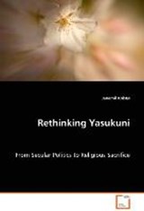Rethinking Yasukuni - Kolstø Janemil - 9783836451949