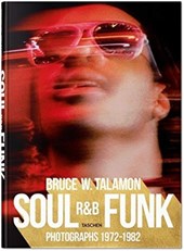 Bruce W. Talamon. Soul. R&B. Funk. Photographs 1972–1982