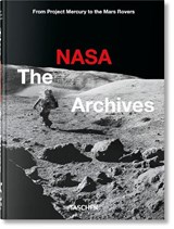 The NASA Archives - Piers Bizony - 9783836588089