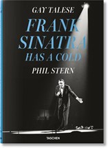 Gay Talese. Phil Stern. Frank Sinatra Has a Cold - Gay Talese - 9783836588294