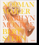 Norman Mailer. Bert Stern. Marilyn Monroe - Norman Mailer - 9783836592611