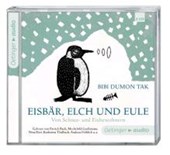 Eisbär, Elch und Eule. Von Schnee- und Eisbewohnern (2 CD)