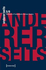 andererseits – Yearbook of Transatlantic German – Vol. 5, 2016 - Donahue Collins ; Georg Mein ; Rolf Parr - 9783837643930