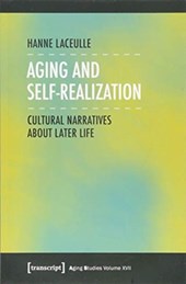 Aging and Self-Realization - Cultural Narratives about Later Life