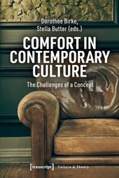 Comfort in Contemporary Culture – The Challenges of a Concept