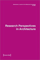 Dimensions: Journal of Architectural Knowledge - Katharina Voigt ; Uta Graff ; Ferdinand Ludwig - 9783837658095