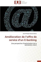 Amélioration de l'offre de service d'un E-banking - Nsome Nleme, Jean Philippe - 9783838180502