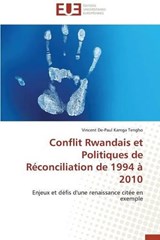 Conflit Rwandais et Politiques de Réconciliation de 1994 à 2010 - Kamga Tengho, Vincent De-Paul - 9783838181424