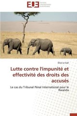 Lutte contre l'impunité et effectivité des droits des accusés - Le Gall, Élise - 9783838181622