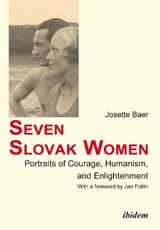 Seven Slovak Women - Josette Baer ; Jan Foltin - 9783838206387