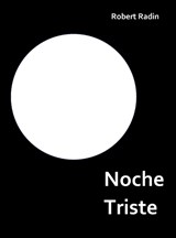 Noche Triste - A Memoir of Anorexia - Robert Radin - 9783838209036