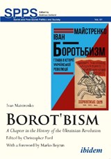 Borot'bism - A Chapter in the History of the Ukrainian Revolution - MAISTRENKO,  Ivan ; Dornan, Peter ; Ford, Chris ; Luckyj, George S.n. - 9783838211077