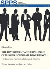 The Development and Challenges of Russian Corpor - The Roles and Functions of Boards of Directors