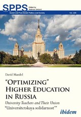 “Optimizing” Higher Education in Russia - David Mandel - 9783838215198