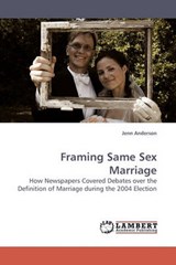 Framing Same Sex Marriage - Anderson, Jenn - 9783838312910