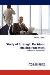 Study of Strategic Decision-making Processes