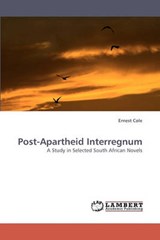 Post-Apartheid Interregnum - Cole, Ernest - 9783838336879