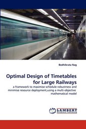 Optimal Design of Timetables for Large Railways