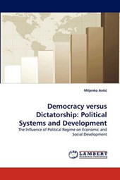 Democracy versus Dictatorship: Political Systems and Development
