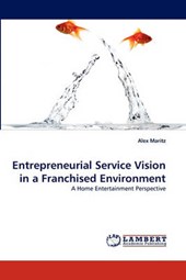 Entrepreneurial Service Vision in a Franchised Environment