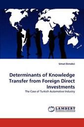Determinants of Knowledge Transfer from Foreign Direct Investments