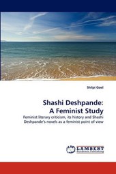 Shashi Deshpande: A Feminist Study