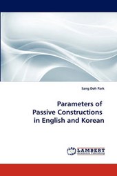 Parameters of  Passive Constructions  in English and Korean