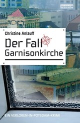 Der Fall Garnisonkirche - Christine Anlauff - 9783839361443